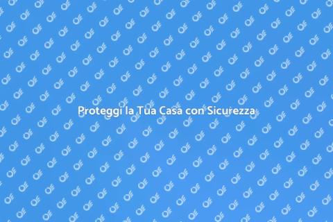 Sicurezza Casa: Gestione Centralizzata