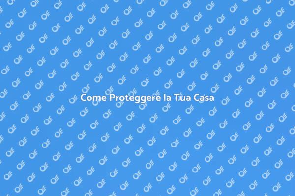 Guida alla Sicurezza Domestica