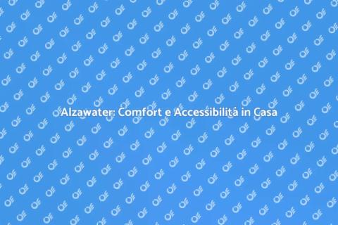 Installare un Alzawater in Casa