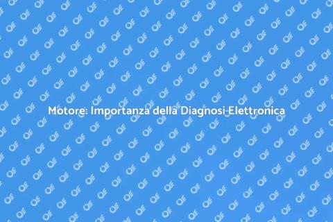 Diagnosi Elettronica del Motore