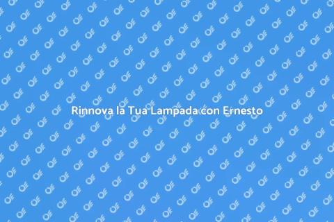 Riparazione Lampade: Illumina la Casa
