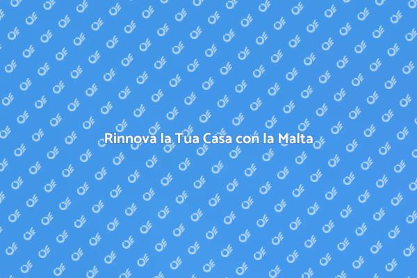 Mantieni la Tua Casa con la Pulizia della Malta