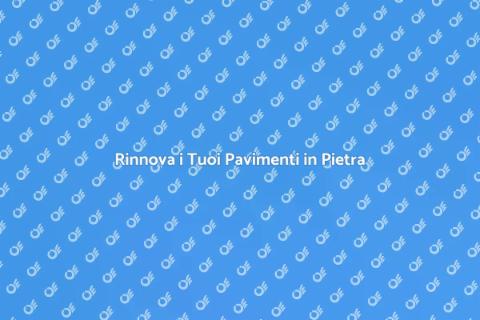 Levigatura Pavimenti in Pietra Etrusco