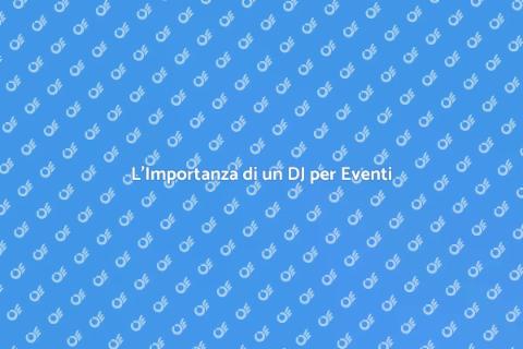 DJ per Eventi Esclusivi: Scopri di Più