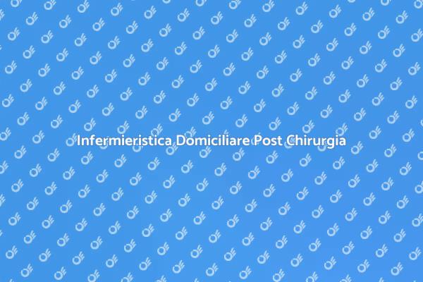 Infermieristica per Pazienti Post Chirurgia