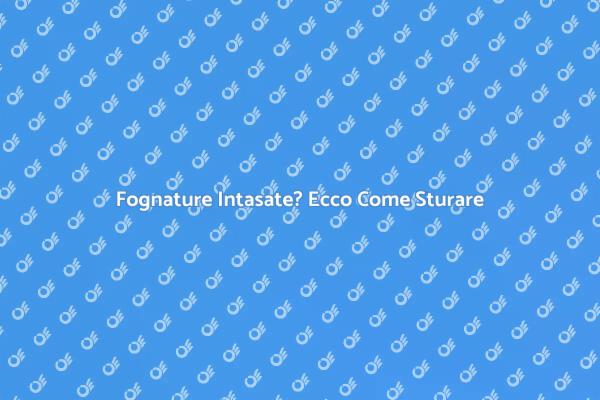 Sturare Fognature: Consigli Utili