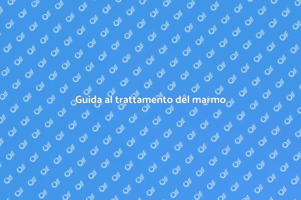Trattamento efficace per marmo