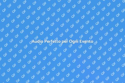 Noleggio Impianto Audio per Eventi