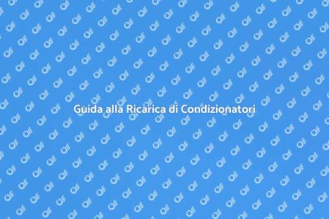 Ricaricare Condizionatore Difficile