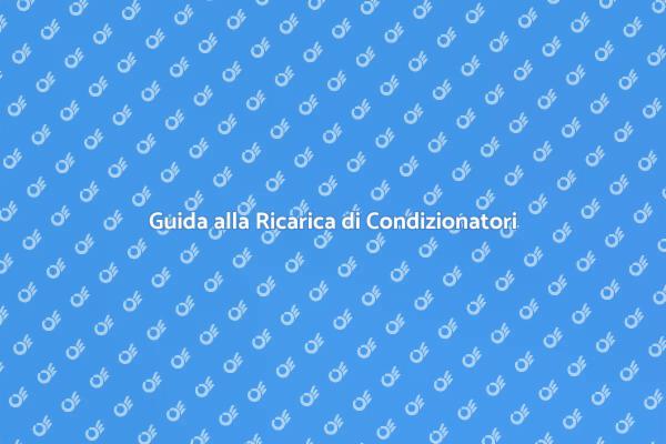 Ricarica Facile per Condizionatori Difficili