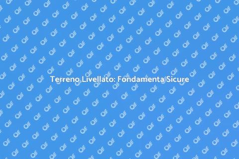 Livellamento Professionale del Terreno