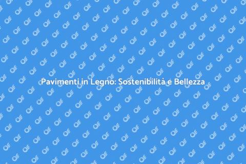 Lavorazione Ecologica del Pavimento