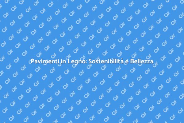 Pavimenti Ecologici: Scelte Sostenibili