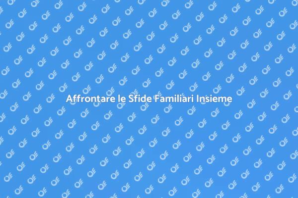 Soluzioni per le Crescita Familiare