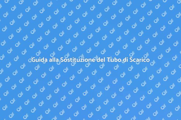 Come Sostituire il Tubo di Scarico