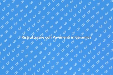 Pavimento in Ceramica: Eleganza Moderna
