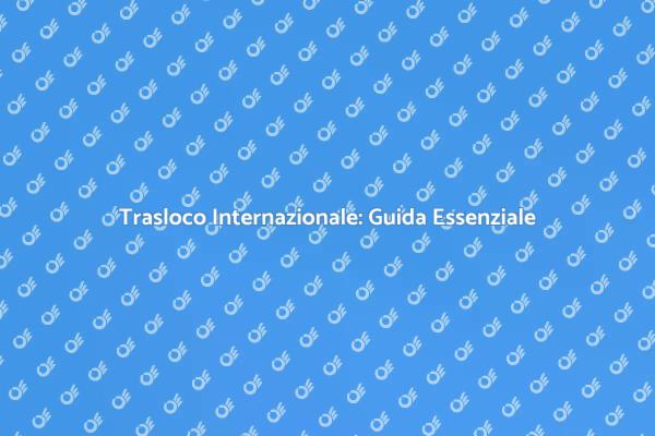 Traslocare Senza Stress: Ecco Come!