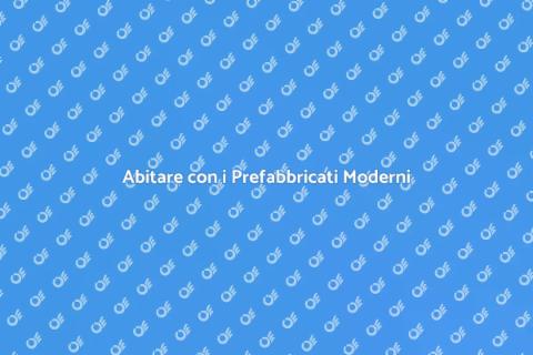 Prefabbricati: Innovazione e Versatilità