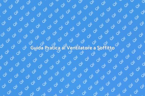 Montare Ventilatore a Soffitto Facile