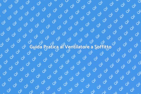 Come Installare un Ventilatore a Soffitto