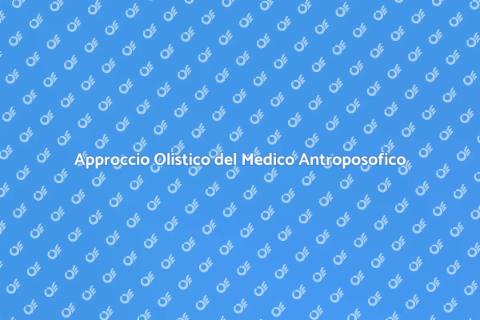 Medico Antroposofico e Salute Olistica