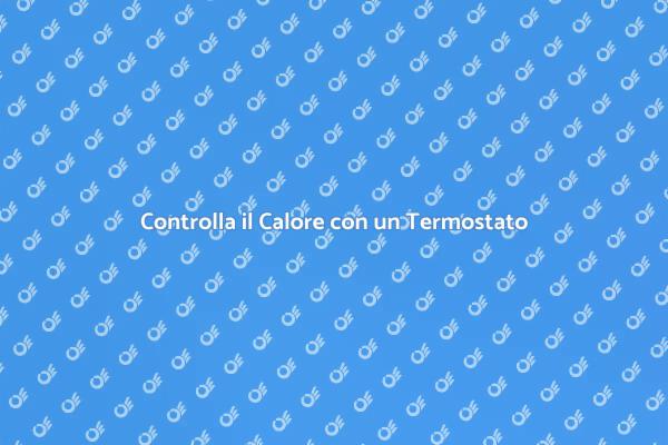Termostato Smart: Comfort e Risparmio