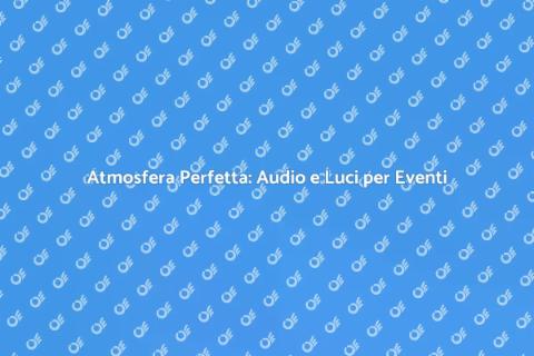 Set Audio e Luci per Eventi Enogastronomici