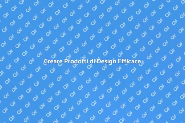 L'Efficacia nel Product Design
