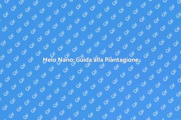 Melo Nano: Un Albero per Il Tuo Giardino
