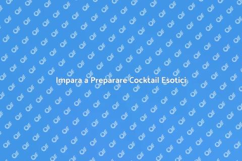 Cocktail Esotici: Formazione Mixology