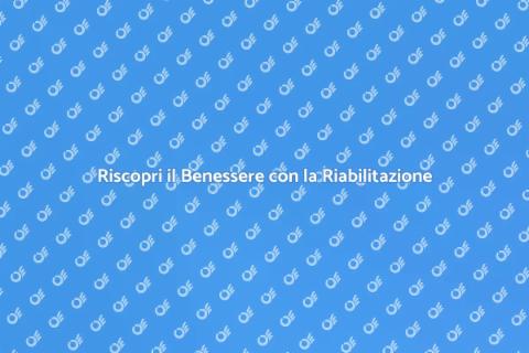 Riabilitazione Fisica: Recupero e Rinnovamento