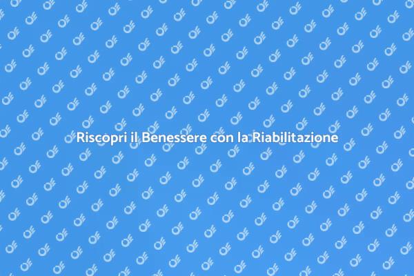 La Magia della Riabilitazione Fisica