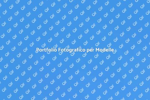 Crea un Book Fotografico per Modella