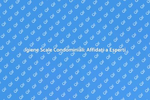 Pulizia Scale Condominio: Professionisti