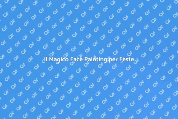 Divertimento con il Face Painting