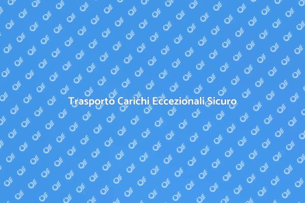 Gestione Carichi Eccezionali con Cura
