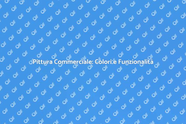L'importanza della Pittura Commerciale