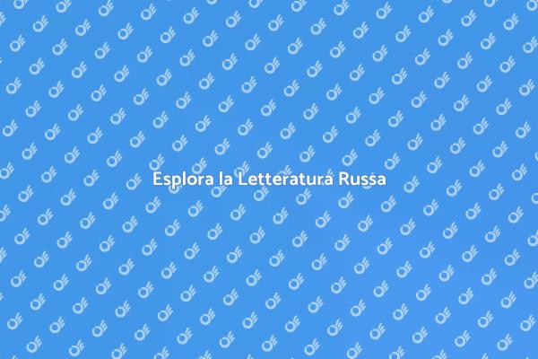 Un Viaggio nella Letteratura Russa