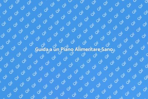 Piano Alimentare Efficace per Benessere