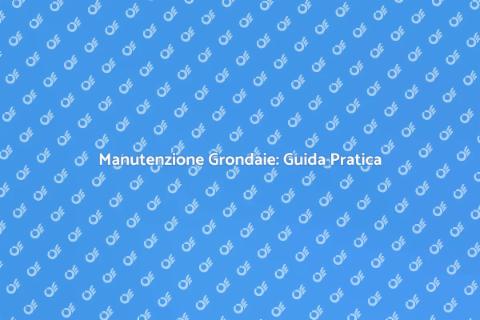 Riparare Grondaie Danneggiate