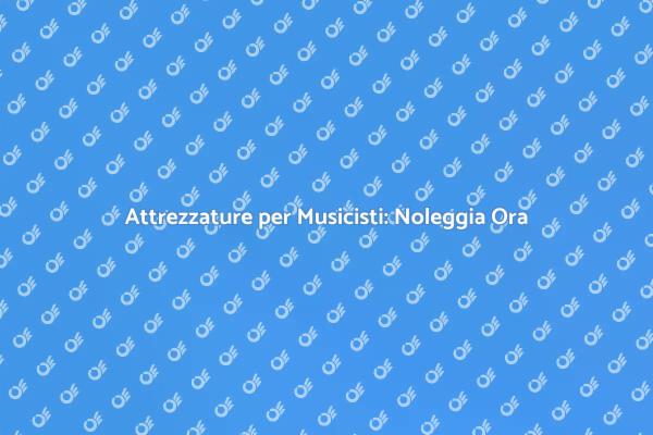 Attrezzature Musicali per Ogni Esibizione
