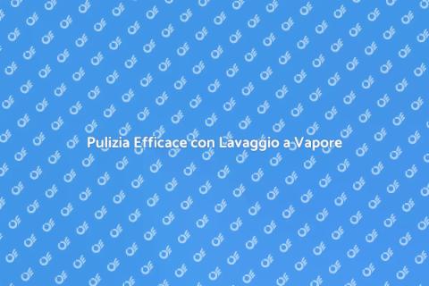 Lavaggio a Vapore Impianti Industriali