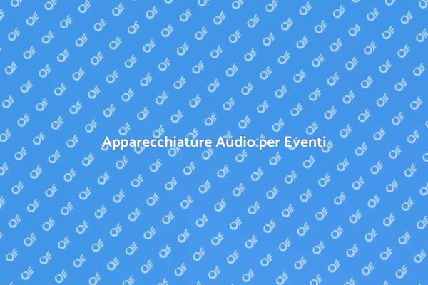 Audio di Qualità per il Tuo Evento