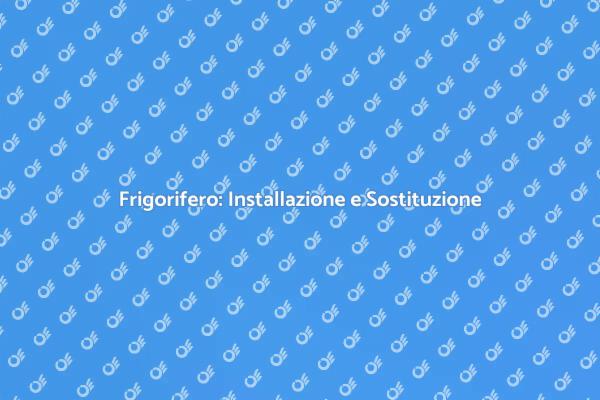 Come Installare un Frigorifero in 5 Passi