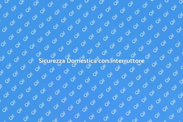 Proteggi la Tua Casa con Elettricità Sicura