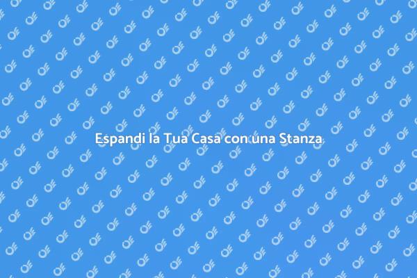 Nuova Stanza: Espandi la Tua Casa