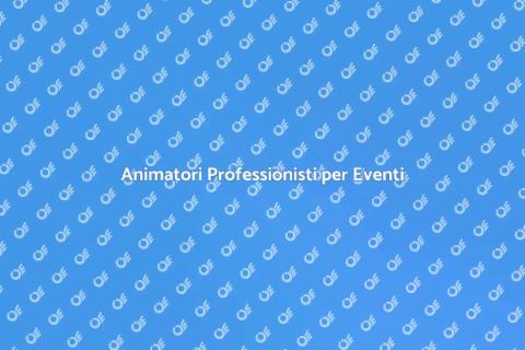 Noleggiare un Animatore per Eventi