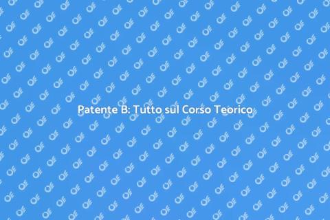 Corso Teorico Patente B: Guida Completa