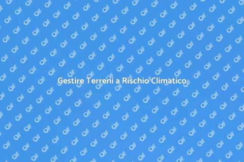 Livellamento Terreno per Rischi Climatici