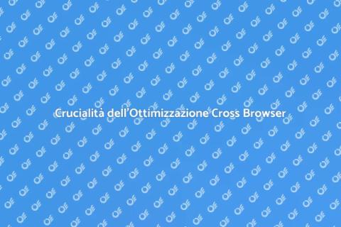 Ottimizzazione Compatibilità Cross Browser
